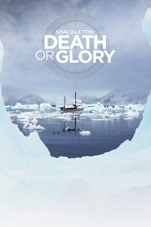 Shackleton: Death or Glory постер