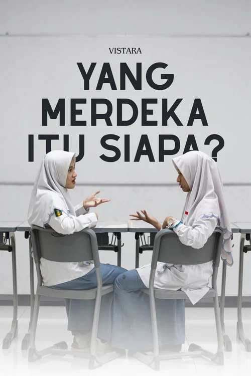 Yang Merdeka Itu Siapa? постер