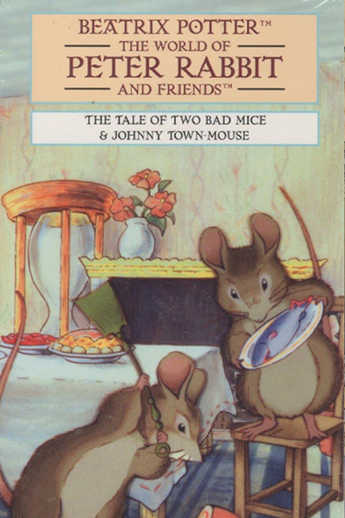 The World of Peter Rabbit and Friends: The Tale of Two Bad Mice and Johnny Town-Mouse постер