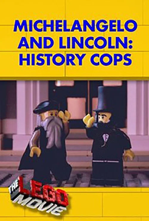 Michelangelo and Lincoln: History Cops постер