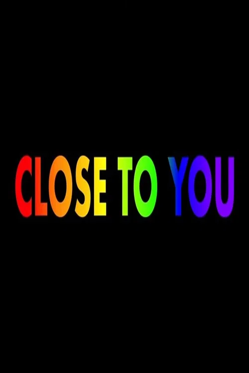 Close to You постер