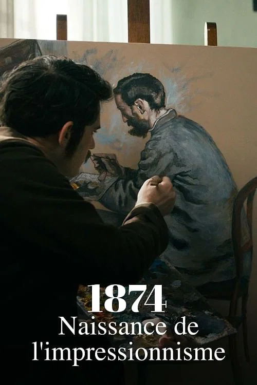 1874, la naissance de l'impressionnisme постер