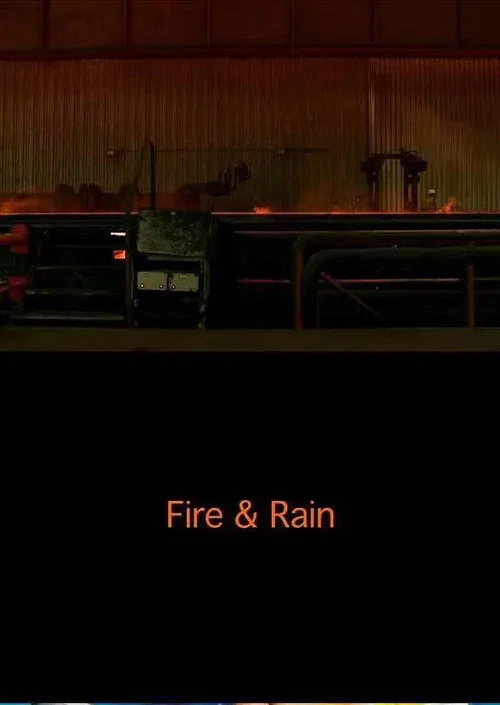 Fire & Rain постер