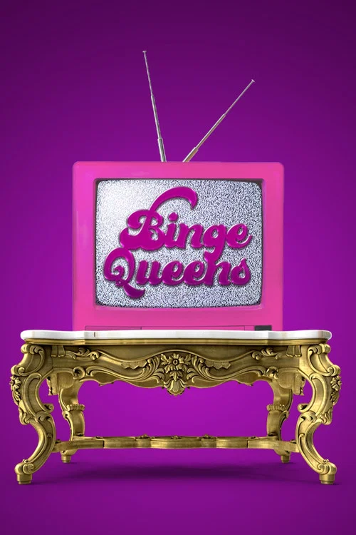 Binge Queens постер