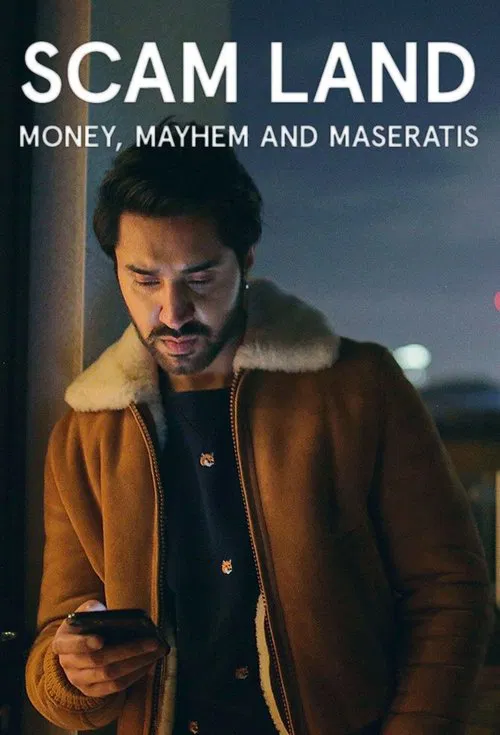Scam Land: Money, Mayhem and Maseratis постер