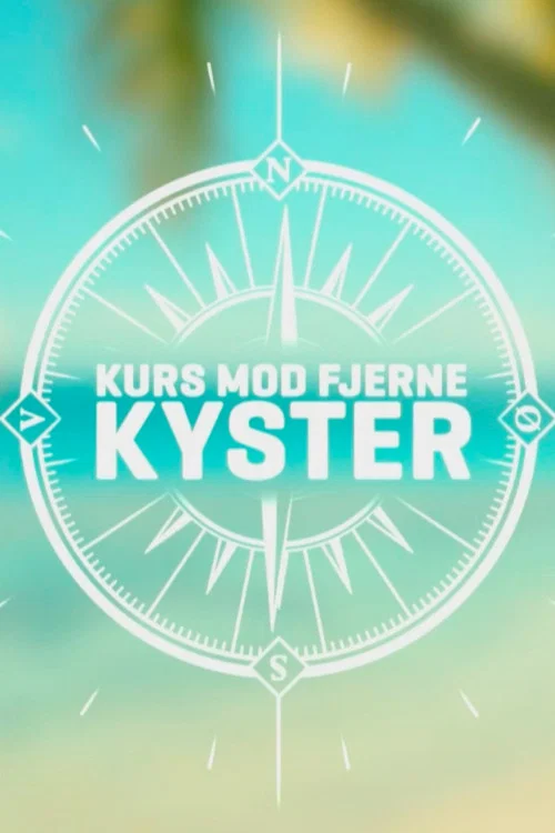 Kurs mod fjerne kyster постер