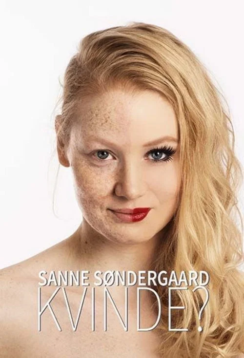 Sanne Søndergaard: Kvinde? постер