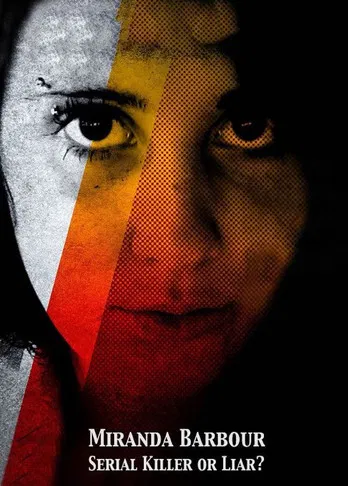 Miranda Barbour: Serial Killer Or Liar постер
