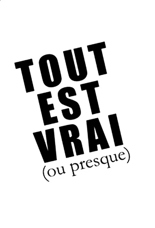 Tout est vrai (ou presque) постер