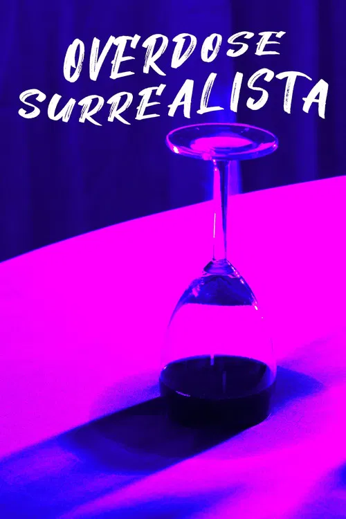 Overdose Surrealista постер