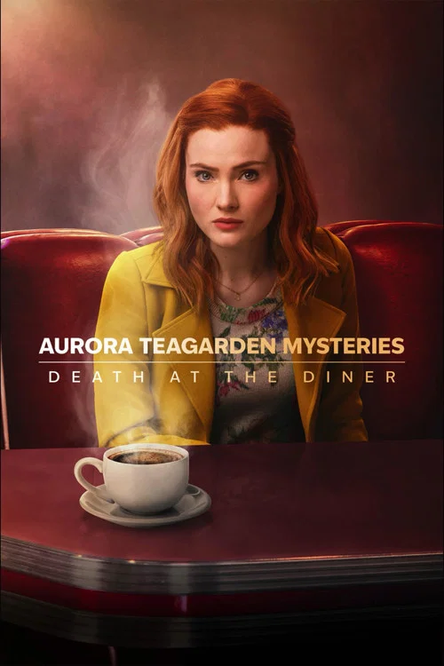 Aurora Teagarden Mysteries: Death at the Diner постер