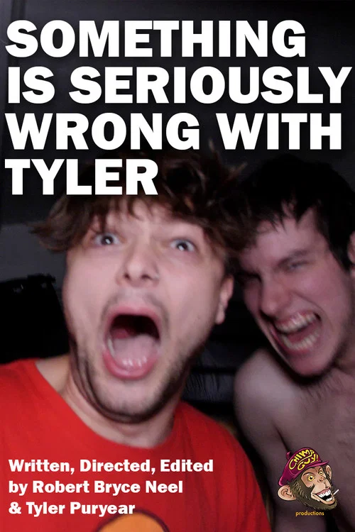 SOMETHING IS SERIOUSLY WRONG WITH TYLER постер