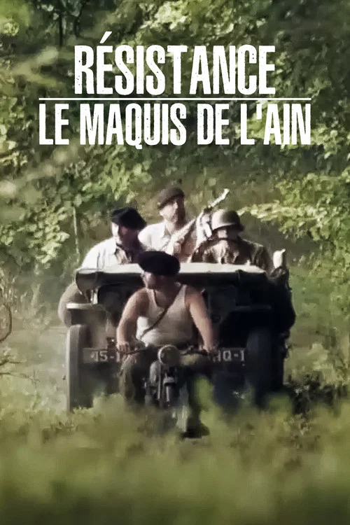 Résistance : Le Maquis de l'Ain постер