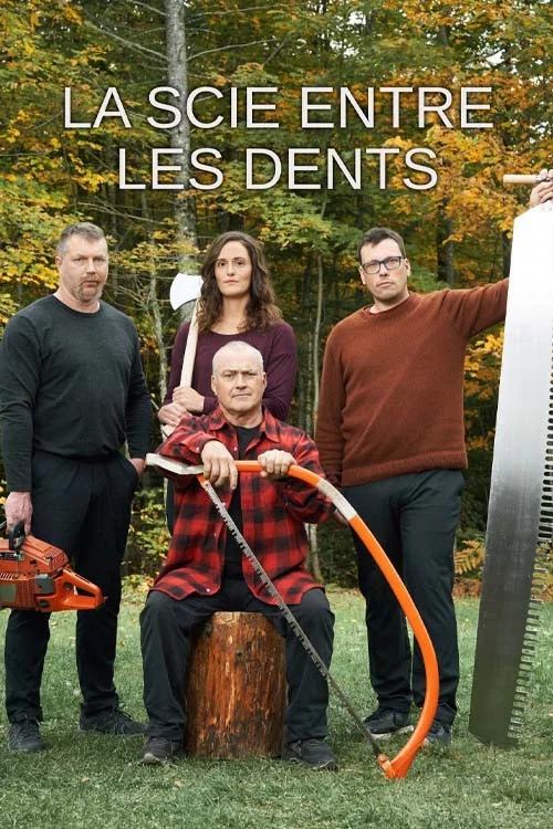 La scie entre les dents постер