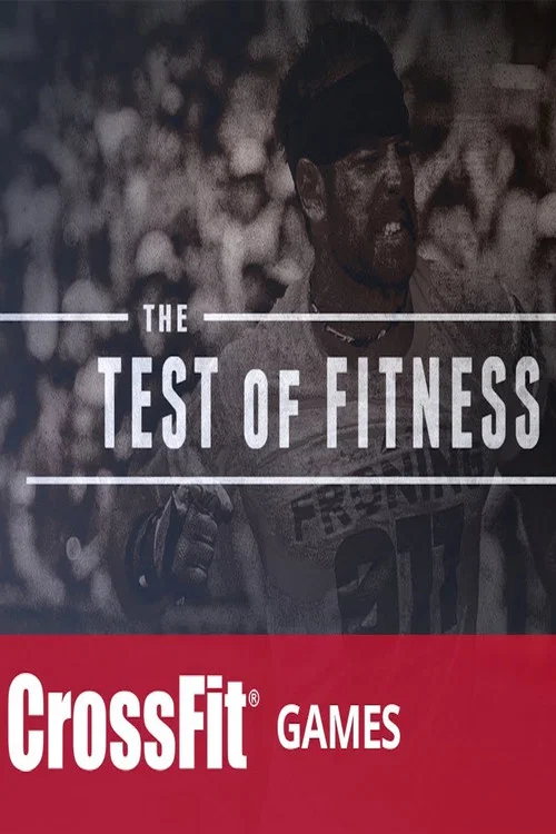 The Test of Fitness (The 2013 Reebok Crossfit Games) постер