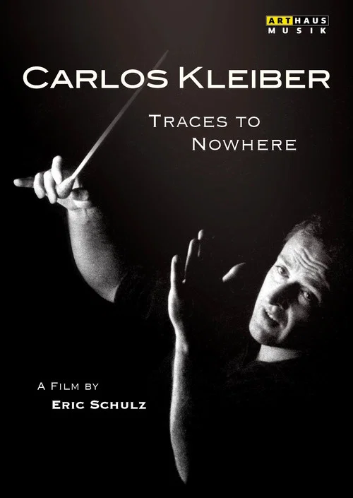 Spuren ins Nichts: Der Dirigent Carlos Kleiber постер