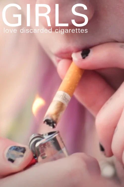 Girls Love Discarded Cigarettes постер