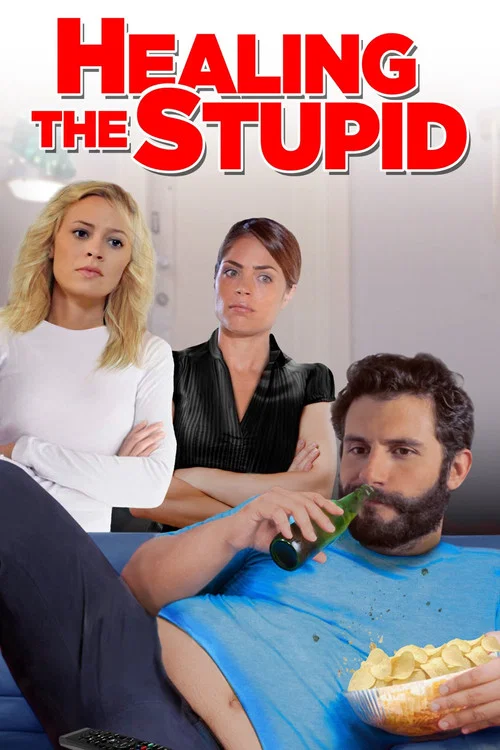 Healing the Stupid постер
