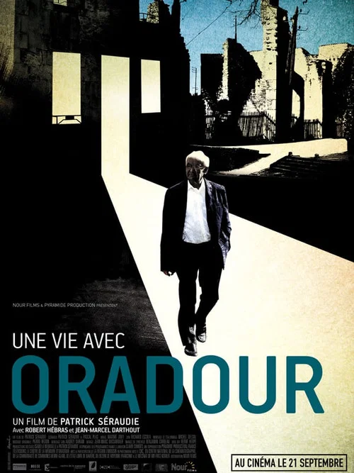 Une vie avec Oradour постер