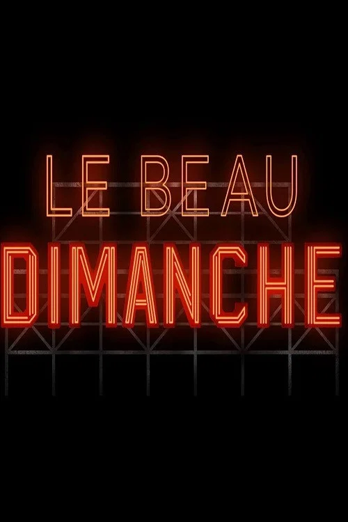 Le beau dimanche постер