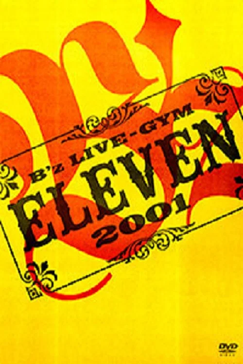 B'z LIVE-GYM 2001 -ELEVEN- постер