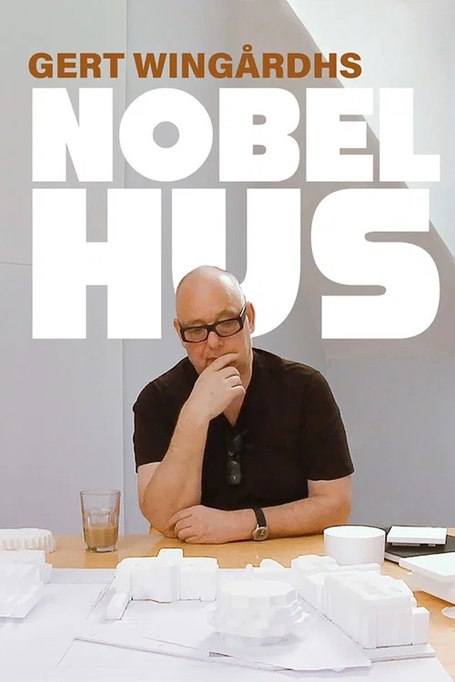 Gert Wingårdhs Nobelhus постер