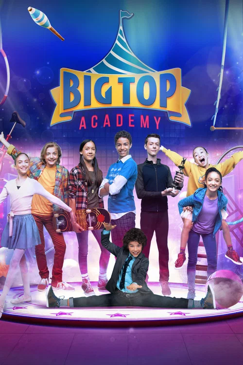 Big Top Academy постер