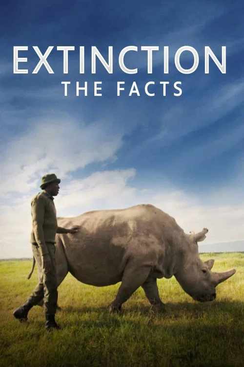 Extinction: The Facts постер