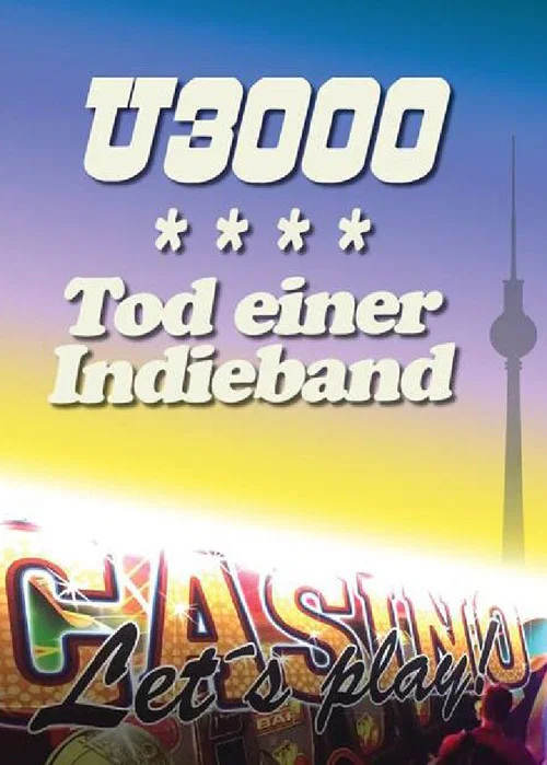 U3000 – Tod einer Indieband постер