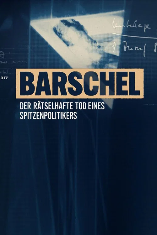 Barschel - Der rätselhafte Tod eines Spitzenpolitikers постер