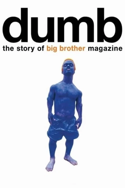 Dumb: The Story of Big Brother Magazine постер
