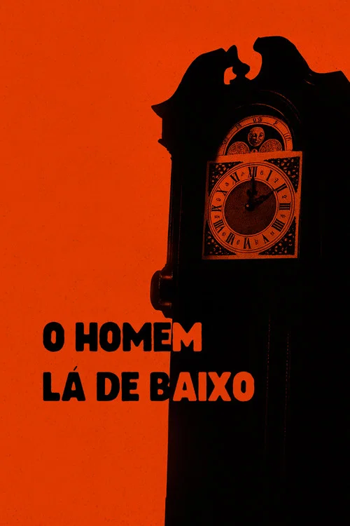 O Homem lá de Baixo постер