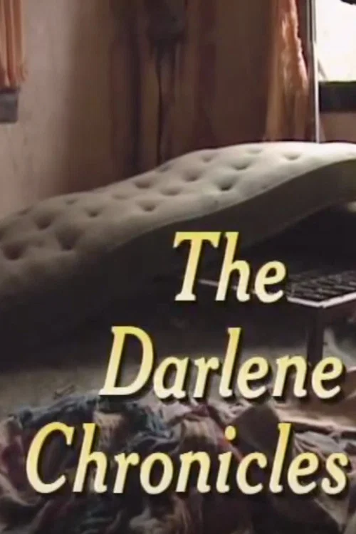 The Darlene Chronicles постер