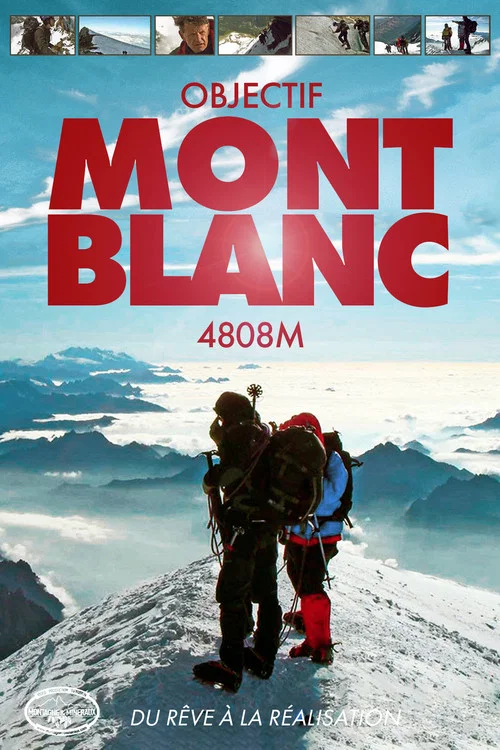 Objectif Mont-Blanc 4808m постер