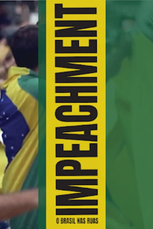 Impeachment: O Brasil nas Ruas постер