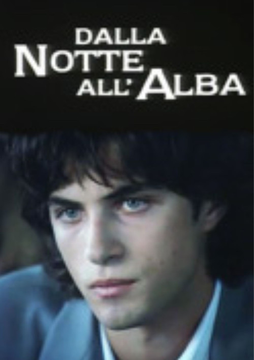 Dalla notte all'alba постер
