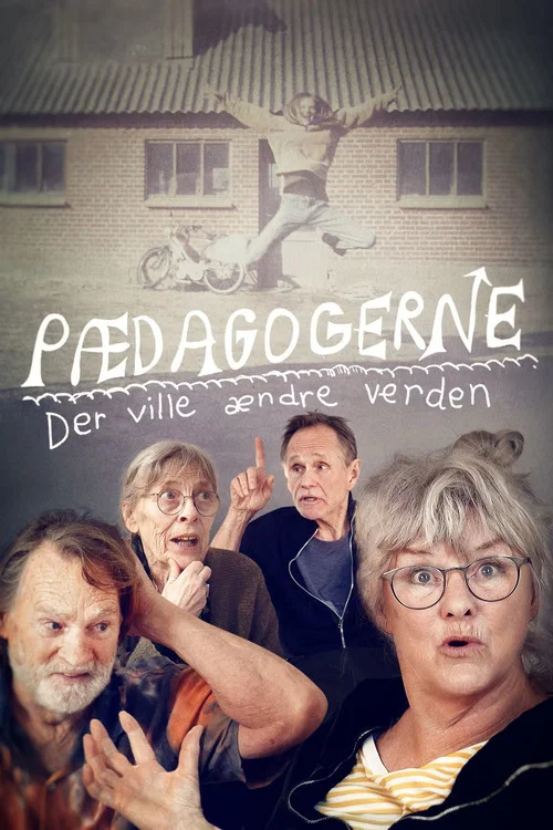 Pædagogerne der ville ændre verden постер
