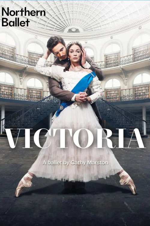 Northern Ballet's Victoria постер