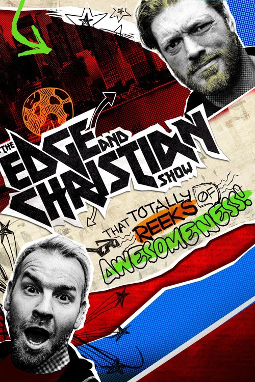 The Edge and Christian Show That Totally Reeks of Awesomeness постер