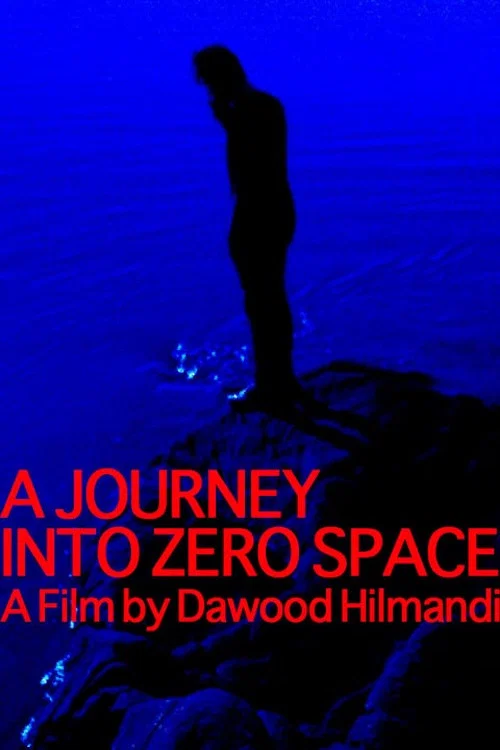A Journey Into Zero Space постер