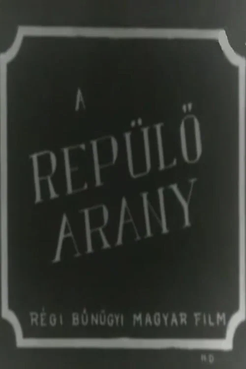 Repülő arany постер