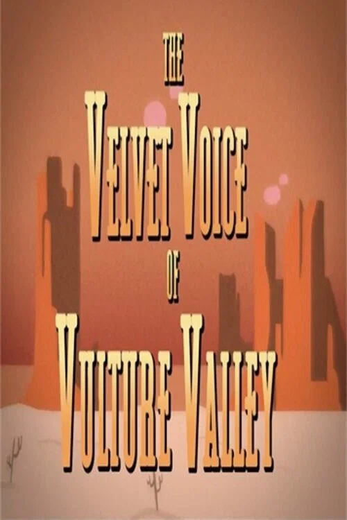 The Velvet Voice of Vulture Valley постер