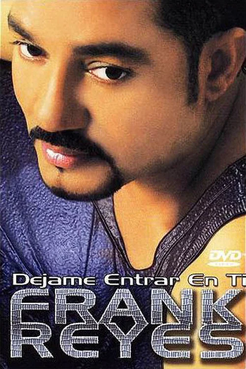 Frank Reyes: Dejame Entrar en Ti постер