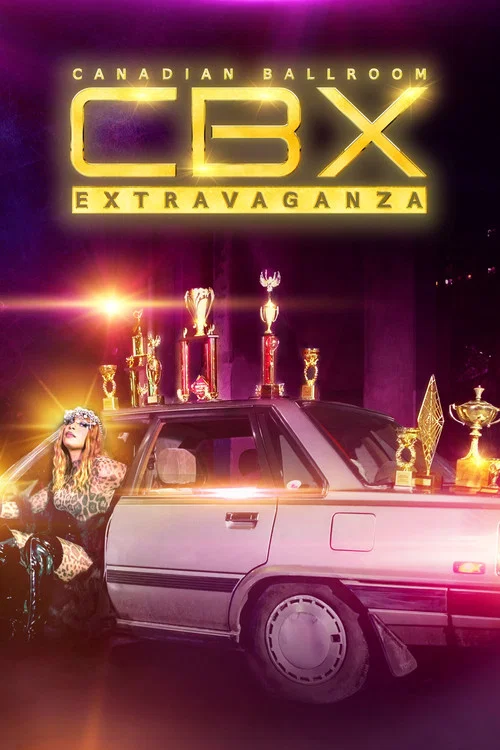 CBX: Canadian Ballroom Extravaganza постер