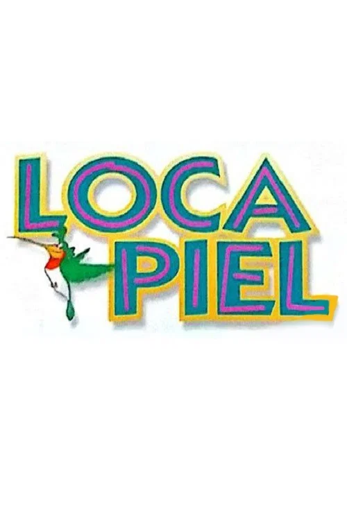 Loca piel постер