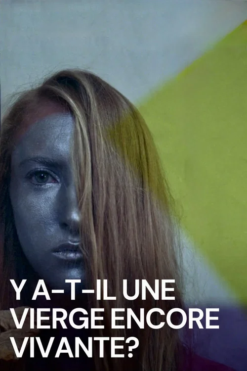 Y a-t-il une vierge encore vivante ? постер