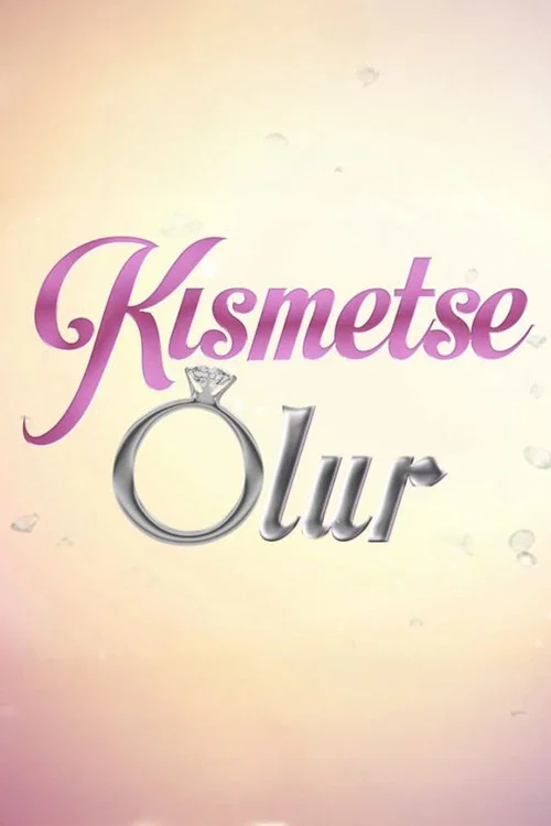 Kısmetse Olur постер
