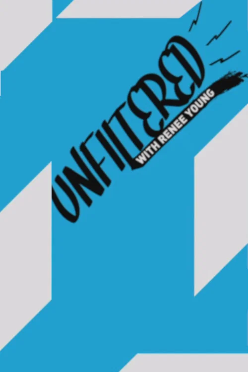 Unfiltered with Renee Young постер