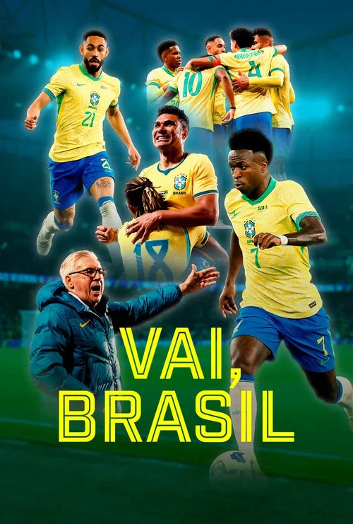 Vai, Brasil постер