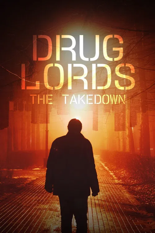 Drug Lords: The Takedown постер